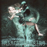 v.a. - interbreeding I: industrial cyberlords