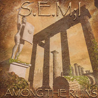 s.e.m;i - among the ruins